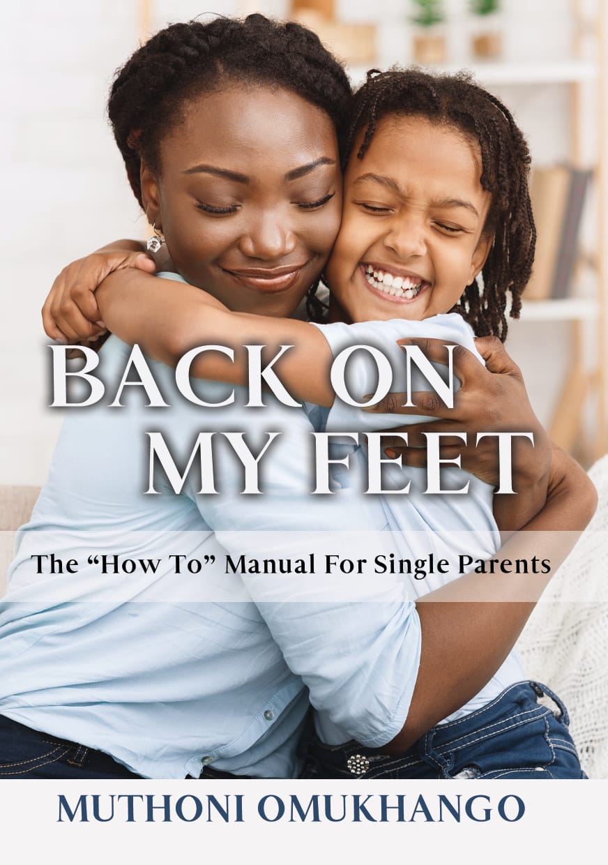 Back on my Feet – The “how to” Manual for Single Parents