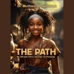 The Path: An African Girl's Journey To Purpose